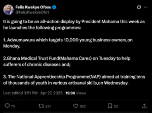 x post by felix kwakye ofosu president mahama to launch ambitious programs